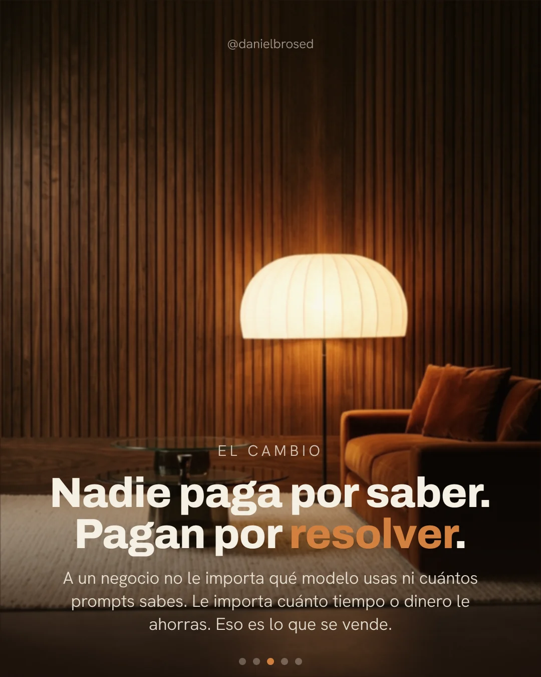 Nadie paga por saber, pagan por resolver