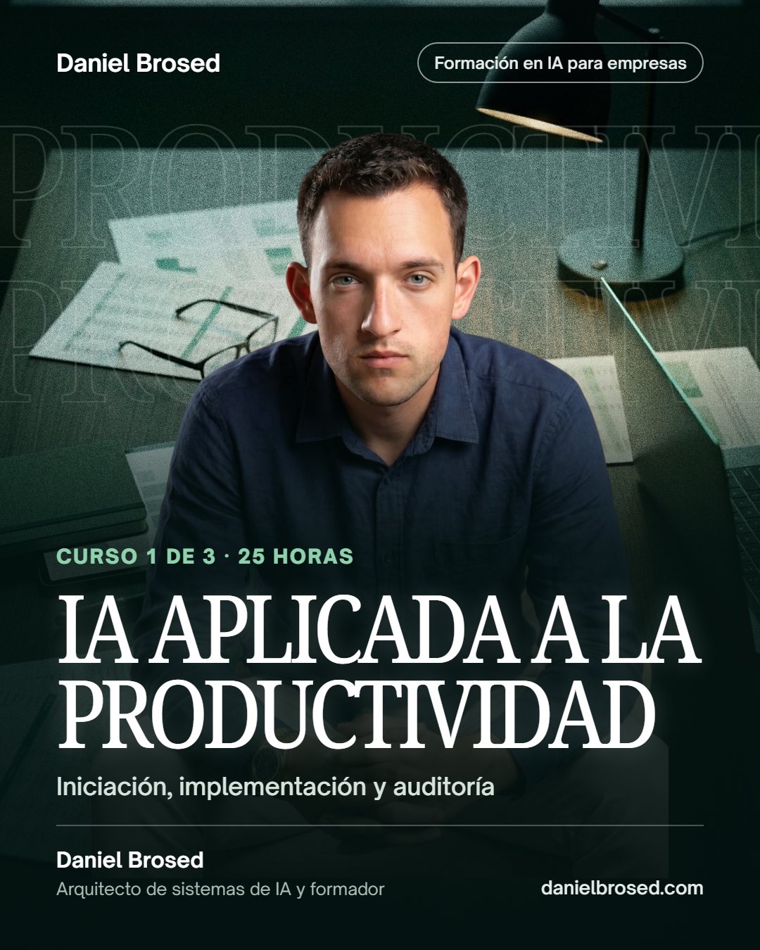 Portada del curso IA aplicada a la productividad: iniciación, implementación y auditoría, con Daniel Brosed