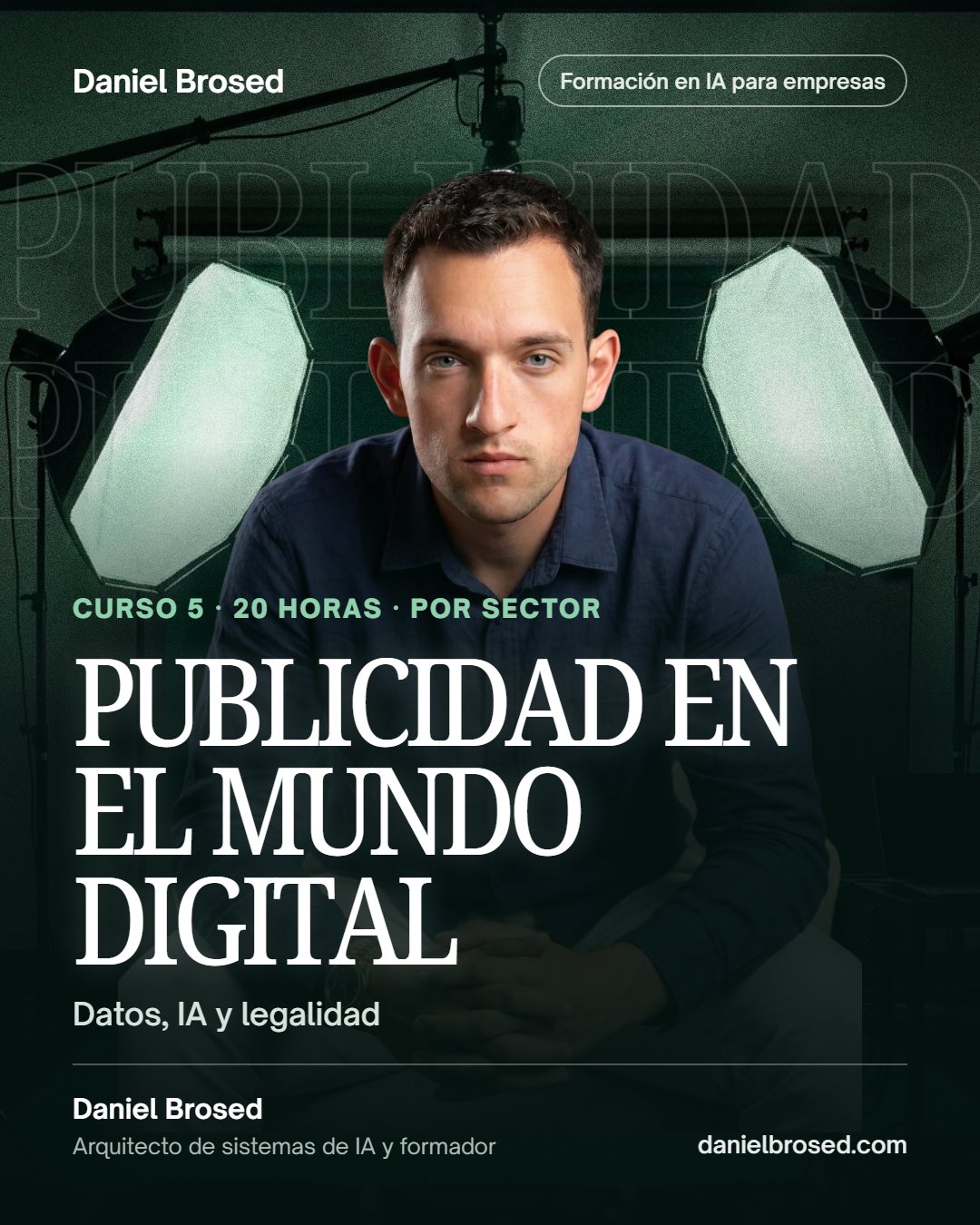 Portada del curso Publicidad en el mundo digital: datos, IA y legalidad, con Daniel Brosed